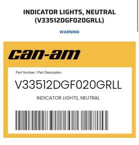 V33512dgf020grll Can-am Canam Neutral Indicator Light