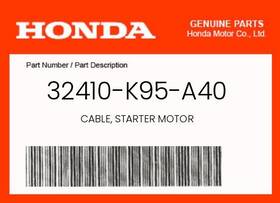 32410-k95-a40 Honda Genuine Cable Starter Motor -