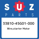 33810-45G01-000 Suzuki Wire,starter Motor 3381045G01000, New Genuine Oem Part. Fixed Price $38.58.