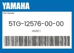 Yamaha Genuine Hose 5TG-12576-00-00. Fixed Price $16.90.