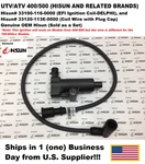 Ignition Coil And WIRE,EFI,UTV,400,500,HISUN,MASSIMO,BENNCHE,33100-116-0000. Fixed Price $57.99.