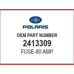 Polaris 80 Amp Fuse 2413309 Oem New. Fixed Price $13.99.
