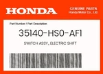 Honda Genuine Switch Assy., Electric Shift 35140-HS0-AF1. Fixed Price $77.41.
