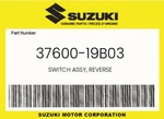 Suzuki Genuine Switch Assy, Reverse 37600-19B03. Fixed Price $89.83.