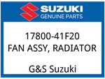 Suzuki Oem Part 17800-41F20 Fan Assy,radiator. Fixed Price $657.23.