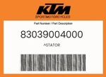 Ktm Genuine Stator - 83039004000. Fixed Price $233.55.