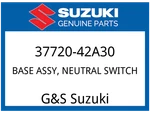 Suzuki Oem Part 37720-42A30 Base Assy, Neutral Switch. Fixed Price $39.18.