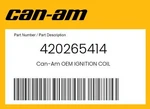 Can-am Genuine Ignition Coil 420265414. Fixed Price $116.49.