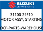 Suzuki Oem Part 31100-29F10 Motor Assy, Starting. Fixed Price $529.08.