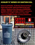 -af Kohler 'k' Series 12V Ignition Coil, 231281S, 32080, AM38411. Fixed Price $60.00.