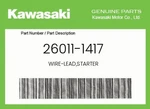 Kawasaki Genuine Wire-lead,starter 26011-1417. Fixed Price $63.90.